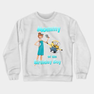 Mommy of The Birthday Boy Crewneck Sweatshirt